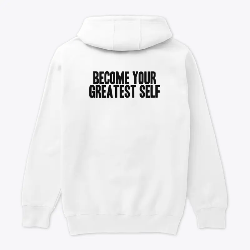 "BECOME YOUR GREATEST SELF"